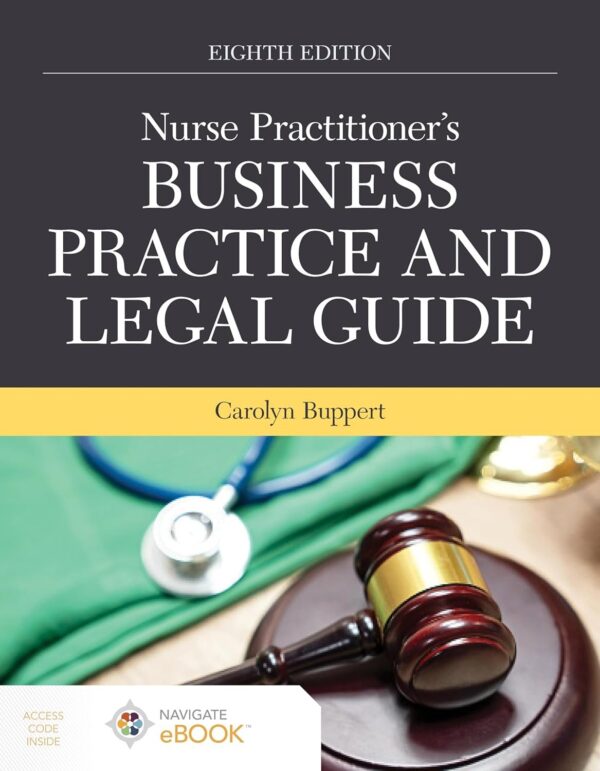 Nurse Practitioner's Business Practice and Legal Guide 8th Edition Paperback